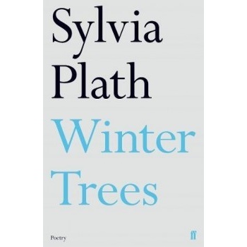 Winter Trees Sylvia Plath