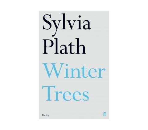 Winter Trees Sylvia Plath