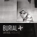 Untrue - Burial CD