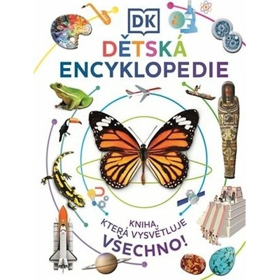 Dětská encyklopedie - Kniha, která vysvětluje všechno