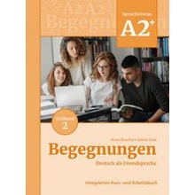 Begegnungen Deutsch als Fremdsprache A2+, Teilband 2: Integriertes Kurs- und Arbeitsbuch