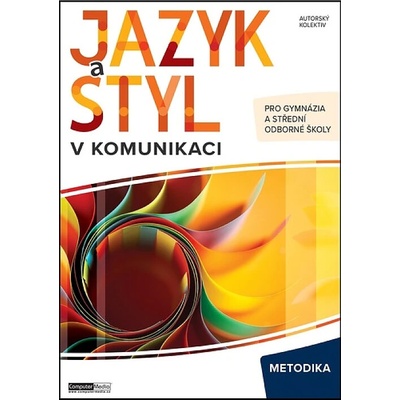 Jazyk a styl v komunikaci Metodika