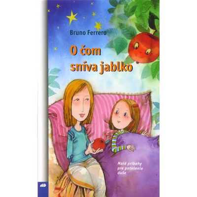 O čom sníva jablko - Bruno Ferrero