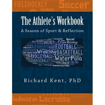The Athlete's Workbook: A Season of Sport and Reflection