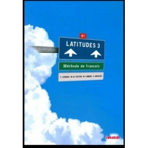 Latitudes 3 Učebnice | Yves Loiseau, Marie-Noëlle Cocton, Mathilde Landier, Anneline Dintilhac (ISBN: 9782278064069)