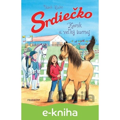 Srdiečko: Koník a veľký turnaj - Usch Luhn