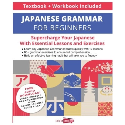 Japanese Grammar for Beginners Textbook + Workbook Included
