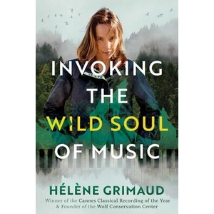 INVOKING THE WILD SOUL OF MUSIC (ISBN: 9798888502150)