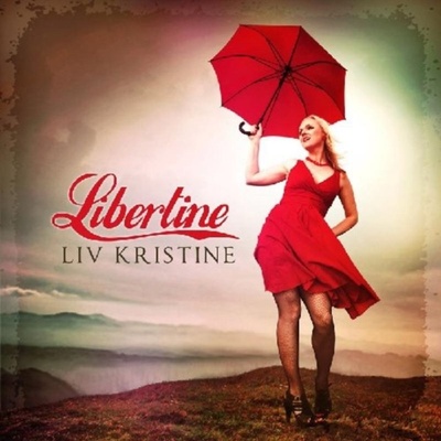 LIV KRISTINE - LIBERTINE (1CD)