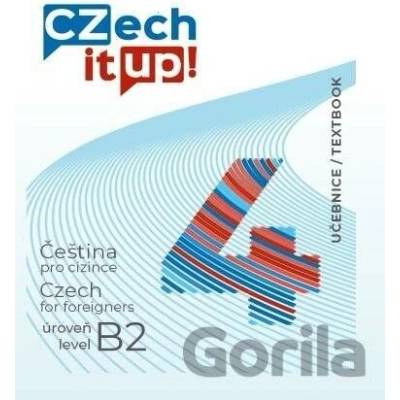 Czech it UP! 4 úroveň B2, učebnice