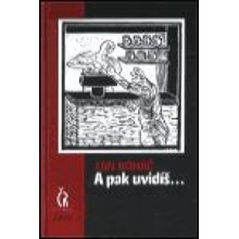 A pak uvidíš... Jan Boháč