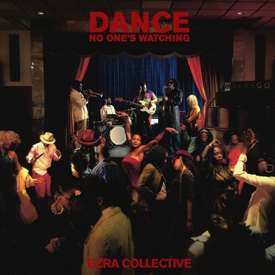 Ezra Collective Dance, No One's Watching 2 CD