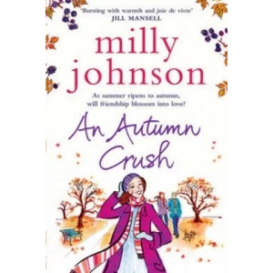 Autumn Crush | Milly Johnson (2011)