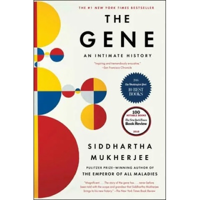 The Gene: An Intimate History | Siddhartha Mukherjee