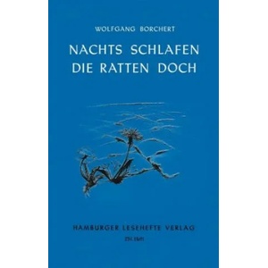 Nachts schlafen die Ratten doch | Wolfgang Borchert (ISBN: 9783872912503)
