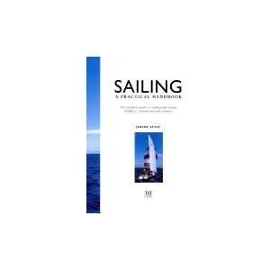 Sailing: a Practical Handbook | Jeremy Evans (ISBN: 9781843092070)