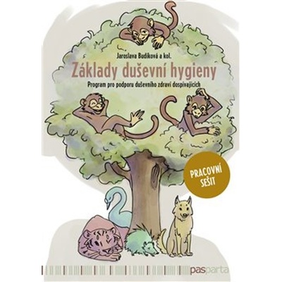 Základy duševní hygieny PASPARTA - Jaroslava Budíková