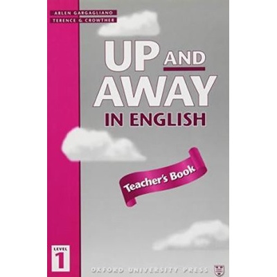 UP AND AWAY IN ENGLISH 1 TEACHER´S BOOK CROWTHER