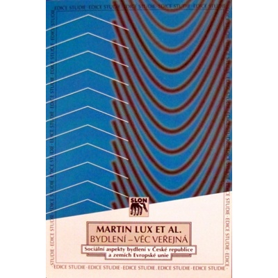 Bydlení - věc veřejná - Martin Lux