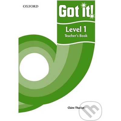 GOT IT! 1 TEACHER´S BOOK - BOWEN, P.;DELANEY, D.