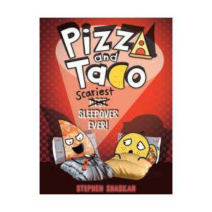 Pizza and Taco: Scariest Sleepover Ever! (ISBN: 9798217118366)