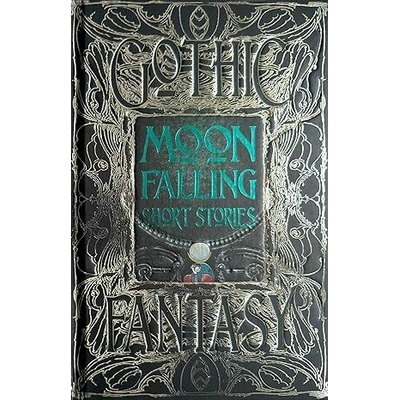 Moon Falling Short Stories - Moore Ben