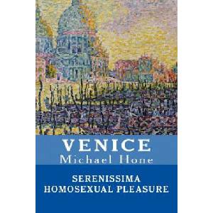 Venice: Serenissima Homosexual Pleasure (ISBN: 9781537326412)