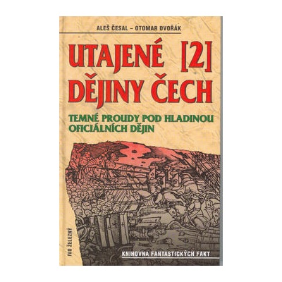 Utajené /2/ dějiny Čech