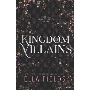 Kingdom of Villains | Ella Fields (2022)
