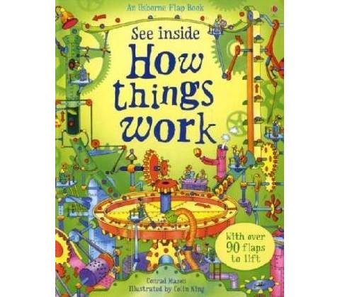 See Inside How Things Work - C. Mason