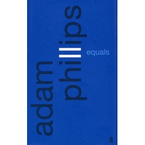 Equals | Adam Phillips (ISBN: 9780571209750)