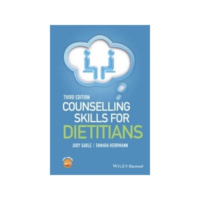 Counselling Skills for Dietitians - Gable Judy
