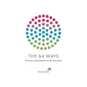 64 Ways | Richard Rudd (ISBN: 9781913820008)