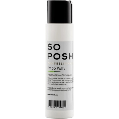 So Posh Im So Puffy Volume Show Shampoo 4 l