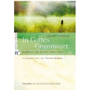 In Gottes Gegenwart | Gerhard Tersteegen, Thomas Baumann (ISBN: 9783862560127)