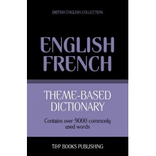 Theme-based dictionary British English-French - 9000 words