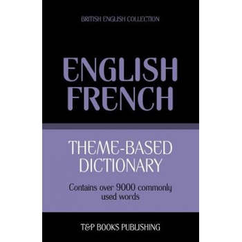 Theme-based dictionary British English-French - 9000 words