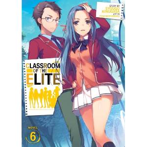 Classroom of the Elite (Light Novel) Vol. 6 (ISBN: 9781645057512)