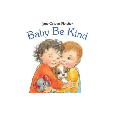 Baby Be Kind | Jane Cowen-Fletcher, Jane Cowen-Fletcher