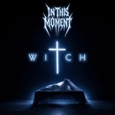 IN THIS MOMENT - WITCH CD
