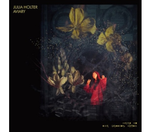 HOLTER JULIA: AVIARY CD