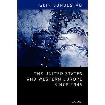 United States and Western Europe Since 1945 | Geir Lundestad