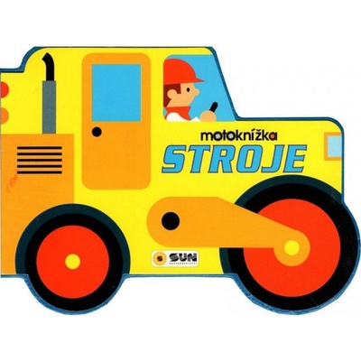stroje - Moje první motoknížka