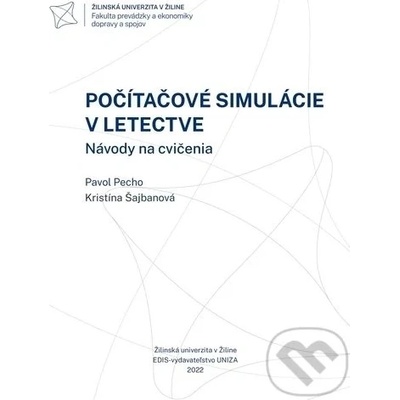 Počítačové simulácie v letectve - Pavol Pecho, Kristína Šajbanová