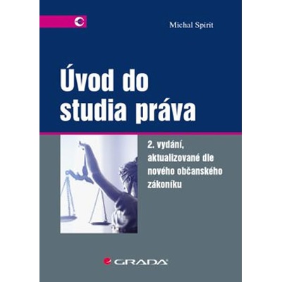 Úvod do studia práva - aktualizované dle nového občanského zákoníku - Michal Spirit