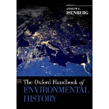 Oxford Handbook of Environmental History | Andrew C. Isenberg