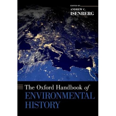 Oxford Handbook of Environmental History | Andrew C. Isenberg