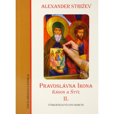 Pravoslávna ikona - Kánon a Štýl II. - K teologickej analýze obrazu