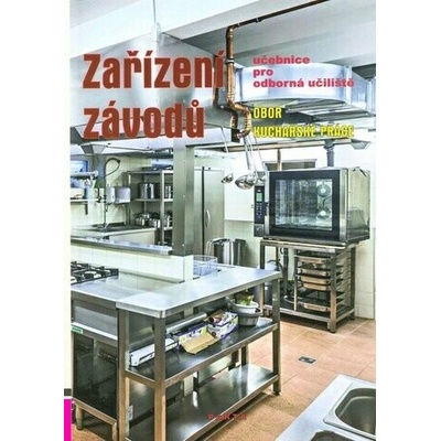 Zařízení závodů, učebnice pro odborná učiliště, obor Kuchařské práce