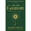 The Last Graduate - Naomi Novik